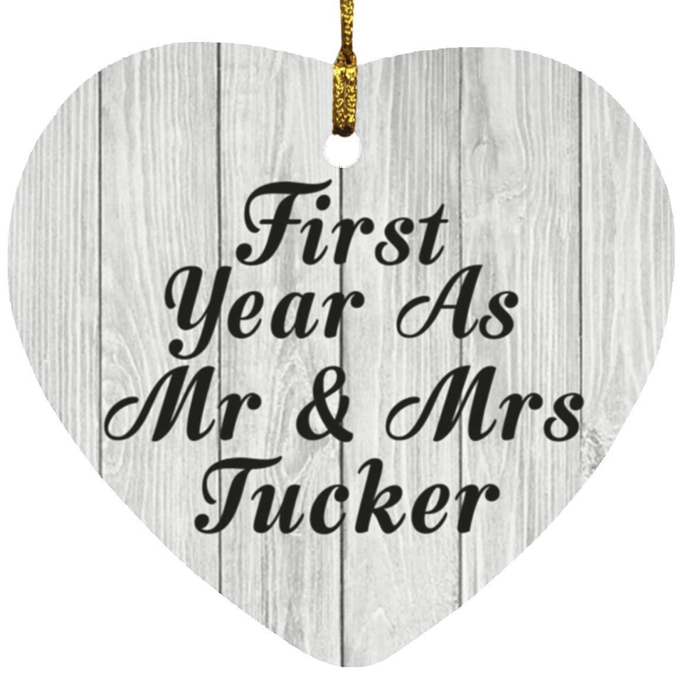 First Year As Mr & Mrs Tucker - Heart Ornament F