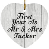 First Year As Mr & Mrs Tucker - Heart Ornament F