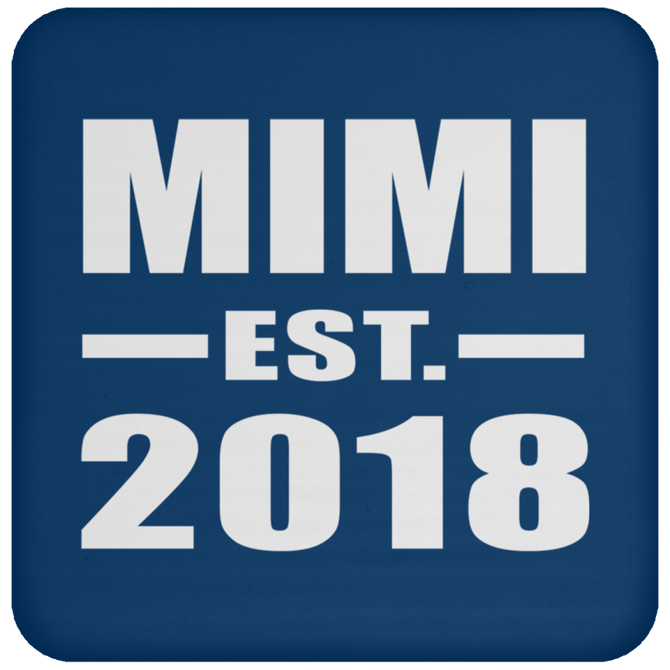 Mimi Established EST. 2018 - Drink Coaster