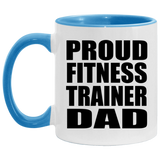 Proud Fitness Trainer Dad - 11oz Accent Mug Blue