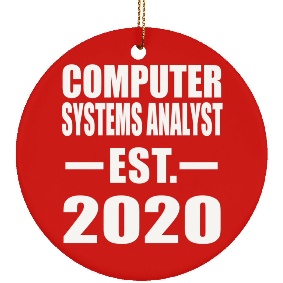 Computer Systems Analyst Established EST. 2020 - Circle Ornament