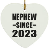 Nephew Since 2023 - Heart Ornament