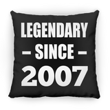 17th Birthday Legendary Since 2007 - Throw Pillow Black