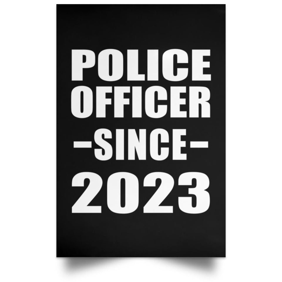 Police Officer Since 2023 - Poster Portrait