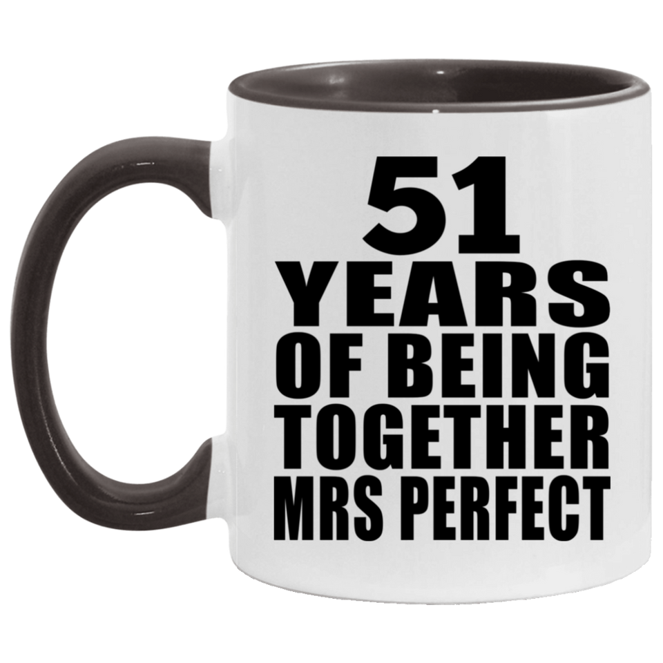 51st Anniversary 51 Years Of Being Mrs Perfect - 11oz Accent Mug Black