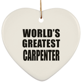 World's Greatest Carpenter - Heart Ornament