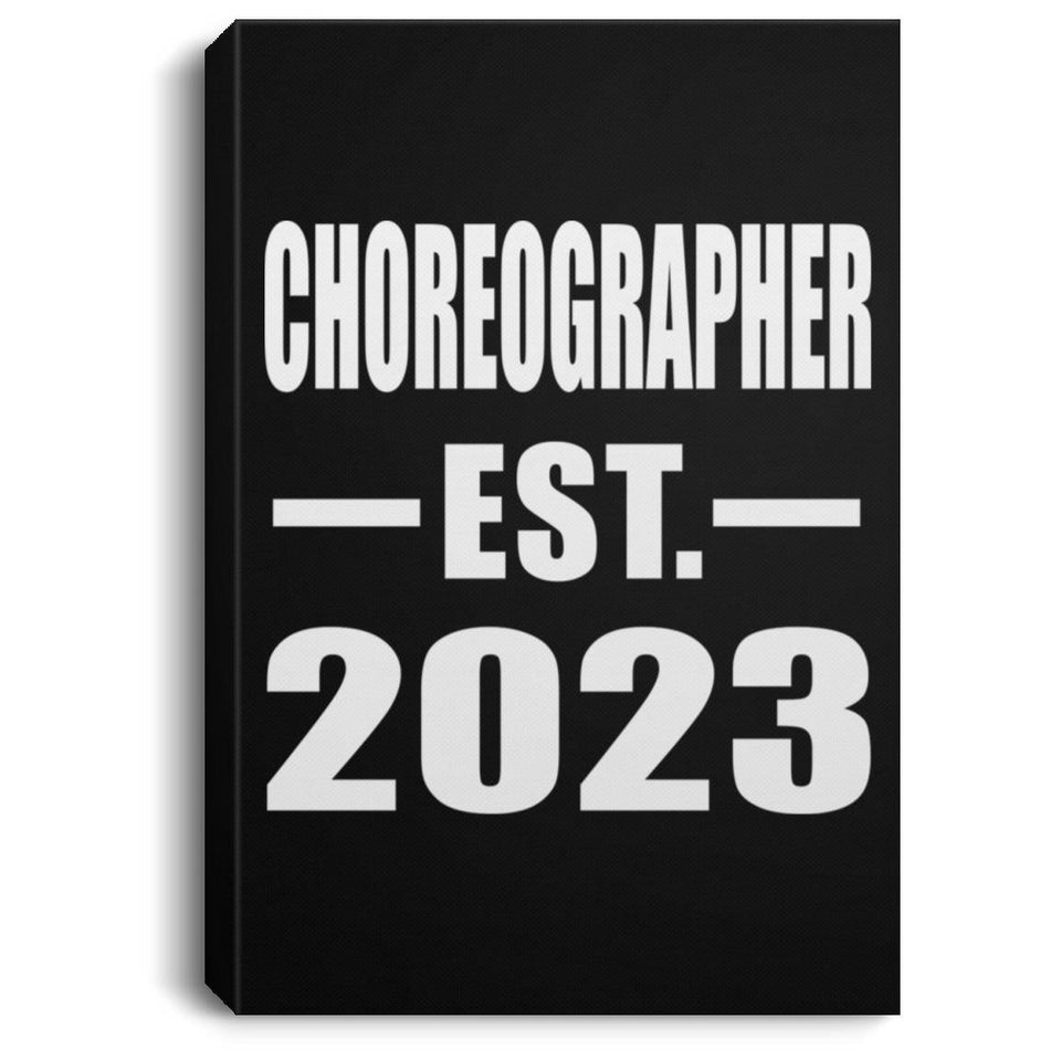 Choreographer Established EST. 2023 - Canvas Portrait