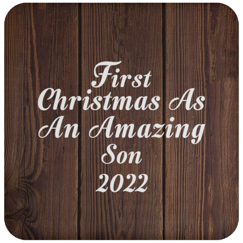 First Christmas As An Amazing Son 2022 - Drink Coaster D
