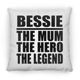 Bessie The Mum The Hero The Legend - Throw Pillow
