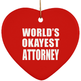 World's Okayest Attorney - Heart Ornament