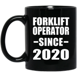 Forklift Operator Since 2020 - 11oz Coffee Mug Black