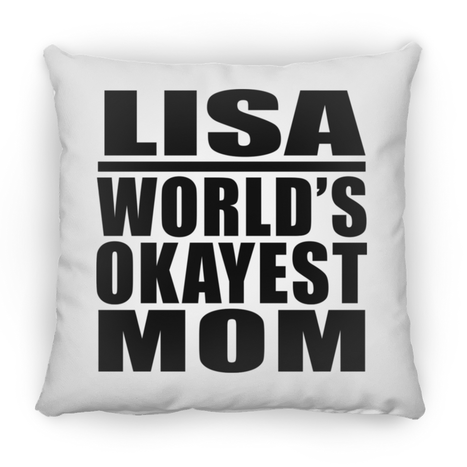 Lisa World's Okayest Mom - Throw Pillow