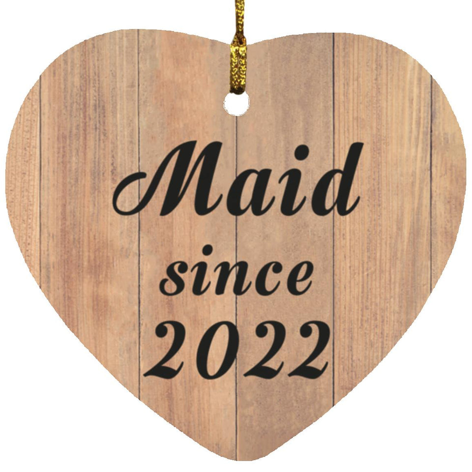 Maid Since 2022 - Heart Ornament C