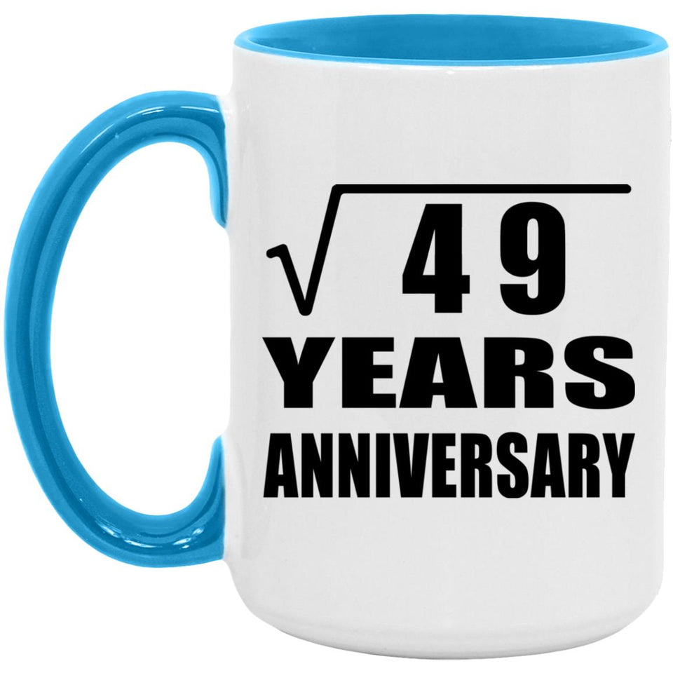 7th Anniversary Square Root of 49 Years Anniversary - 15oz Accent Mug Blue