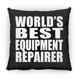 World's Best Equipment Repairer - Throw Pillow Black