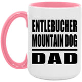 Entlebucher Mountain Dog Dad - 15oz Accent Mug Pink