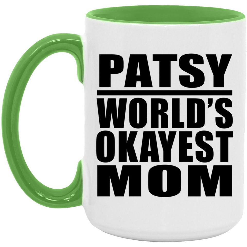 Patsy World's Okayest Mom - 15oz Accent Mug Green
