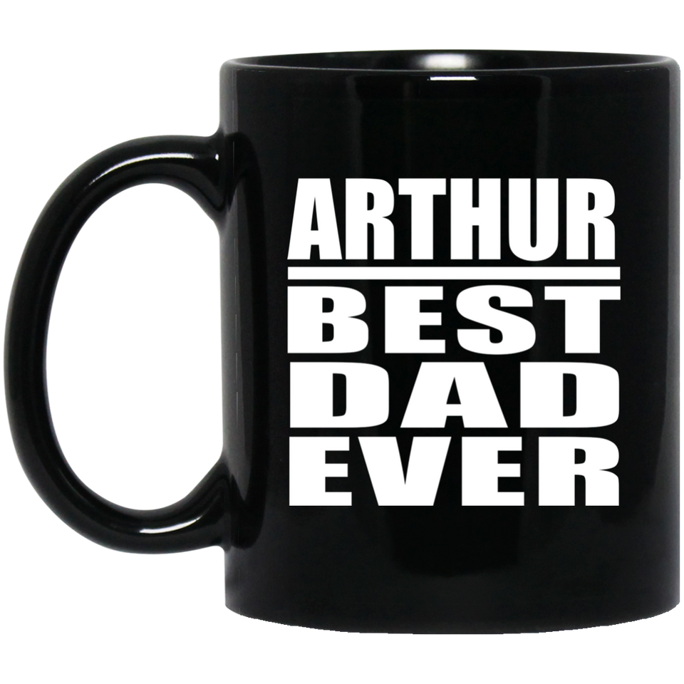 Arthur Best Dad Ever - 11 Oz Coffee Mug Black