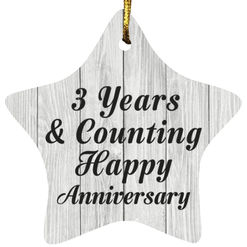 3rd Anniversary 3 Years & Counting Happy Anniversary - Star Ornament F