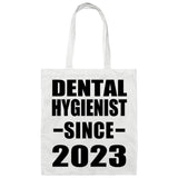 Dental Hygienist Since 2023 - Tote Bag White