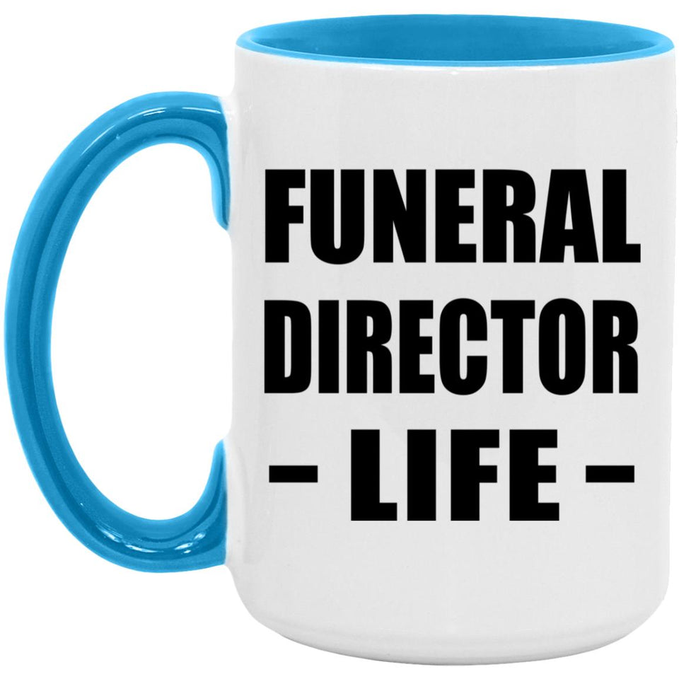 Funeral Director Life - 15oz Accent Mug Blue