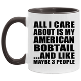 All I Care About Is My American Bobtail - 11oz Accent Mug Black