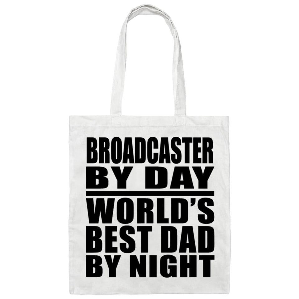 Broadcaster By Day World's Best Dad By Night - Tote Bag White