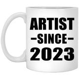Artist Since 2023 - 11oz Coffee Mug