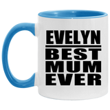 Evelyn Best Mum Ever - 11oz Accent Mug Blue