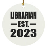Librarian Established EST. 2023 - Circle Ornament