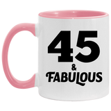 45th Birthday 45 & Fabulous - 11oz Accent Mug Pink
