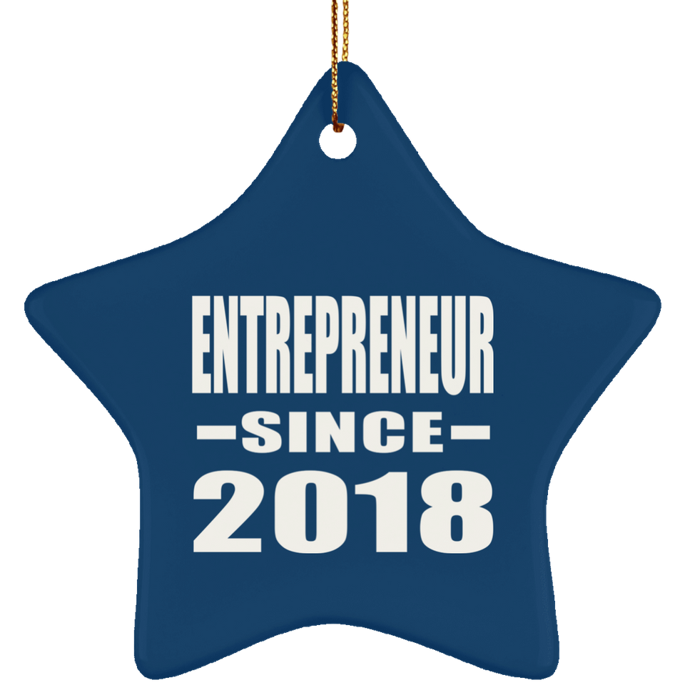 Entrepreneur Since 2018 - Star Ornament