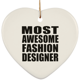 Most Awesome Fashion Designer - Heart Ornament