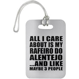 All I Care About Is My Rafeiro Do Alentejo - Luggage Bag Tag