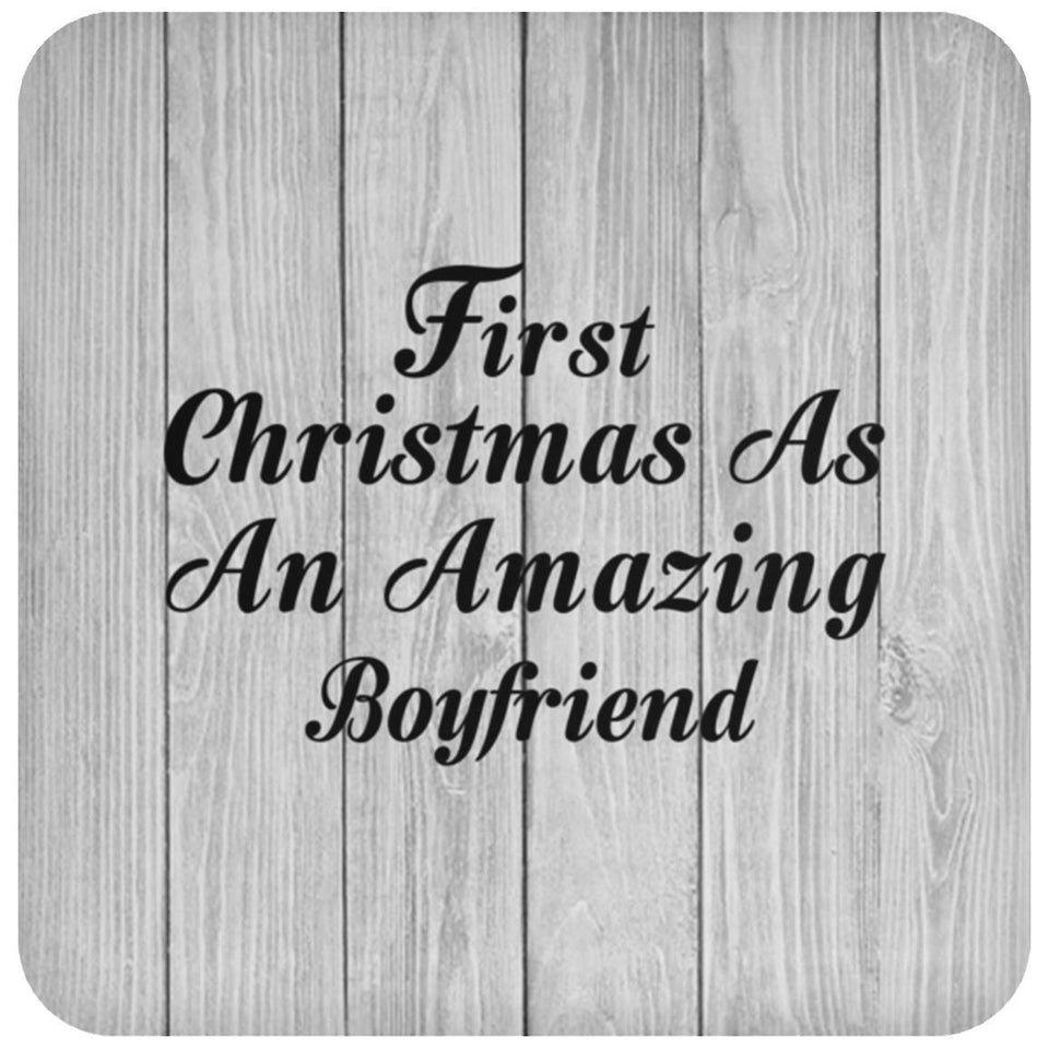 First Christmas As An Amazing Boyfriend - Drink Coaster F