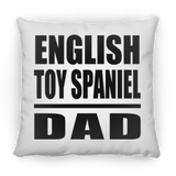 English Toy Spaniel Dad - Throw Pillow