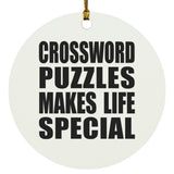 Crossword Puzzles Makes Life Special - Circle Ornament