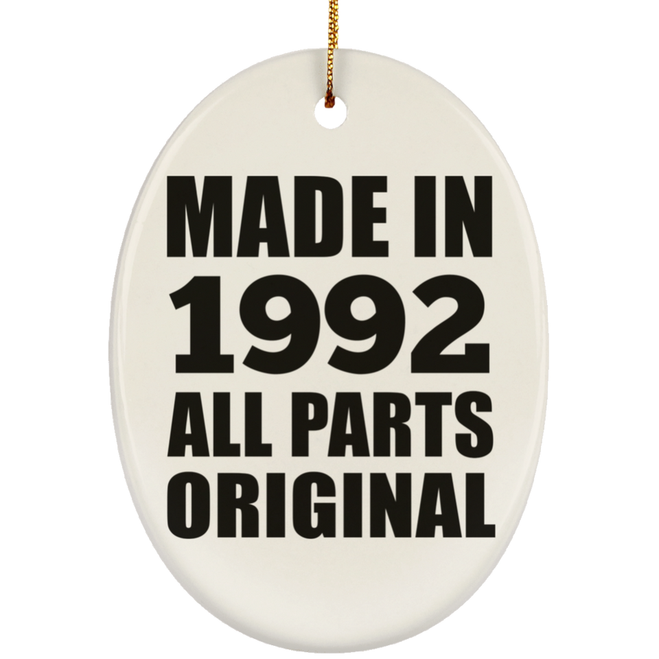 32nd Birthday Made in 1992 All Parts Original - Oval Ornament