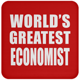 World's Greatest Economist - Drink Coaster