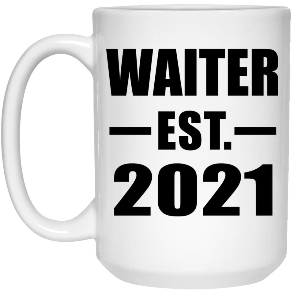 Waiter Established EST. 2021 - 15oz Coffee Mug
