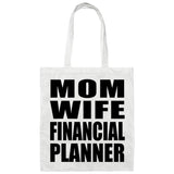 Mom Wife Financial Planner - Tote Bag White