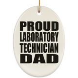 Proud Laboratory Technician Dad - Oval Ornament