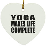 Yoga Makes Life Complete - Heart Ornament