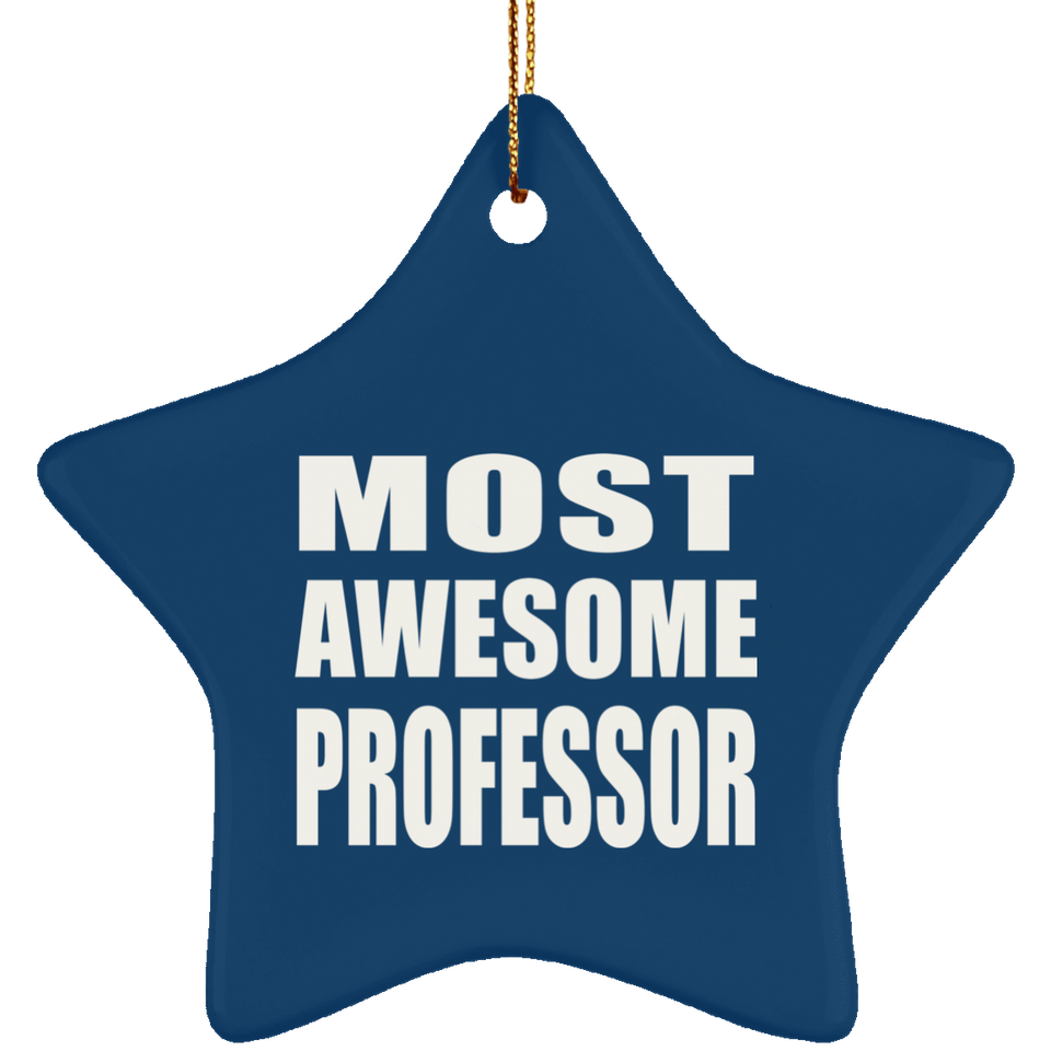 Most Awesome Professor - Star Ornament