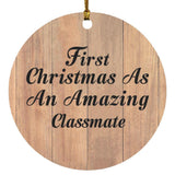 First Christmas As An Amazing Classmate - Circle Ornament C