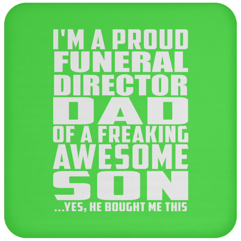 Proud Funeral Director Dad Of Awesome Son - Drink Coaster