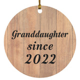 Granddaughter Since 2022 - Circle Ornament C