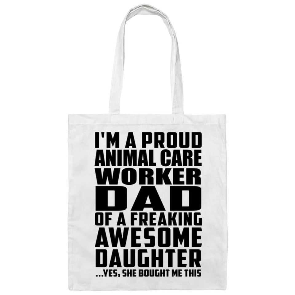 Proud Animal Care Worker Dad Of Awesome Daughter - Tote Bag White