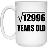 114th Birthday Square Root of 12996 Years Old - 15oz Coffee Mug