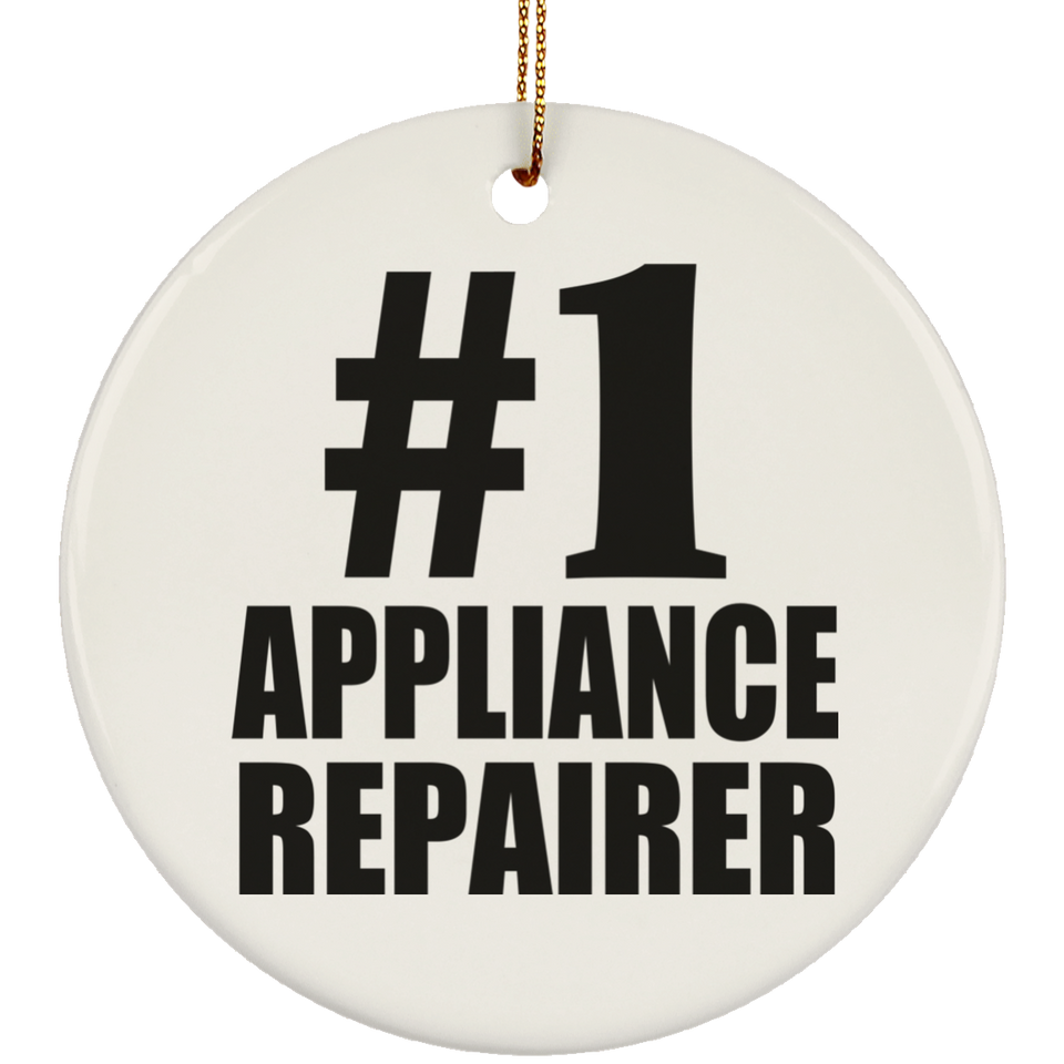 Number One #1 Appliance Repairer - Circle Ornament